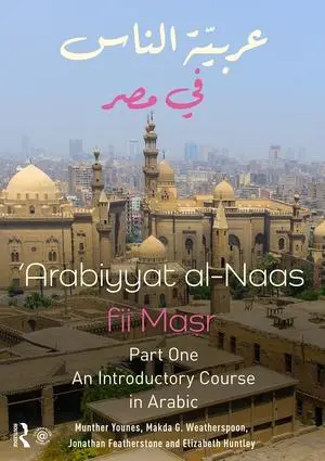 Cover: 9781138065154 | Arabiyyat al-Naas fii MaSr (Part One) | Elizabeth Huntley (u. a.)