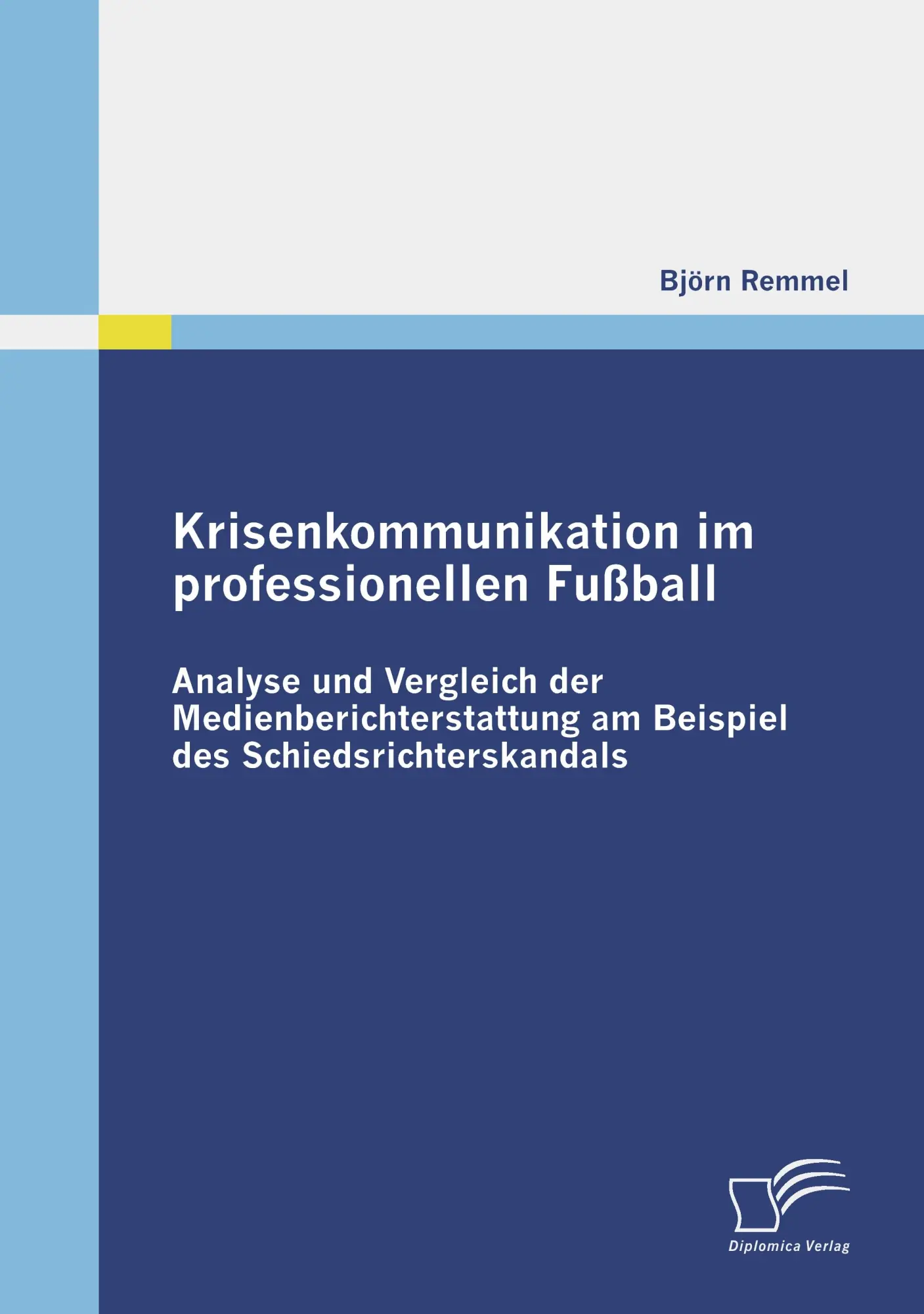 Cover: 9783836675154 | Krisenkommunikation im professionellen Fußball | Björn Remmel | Buch