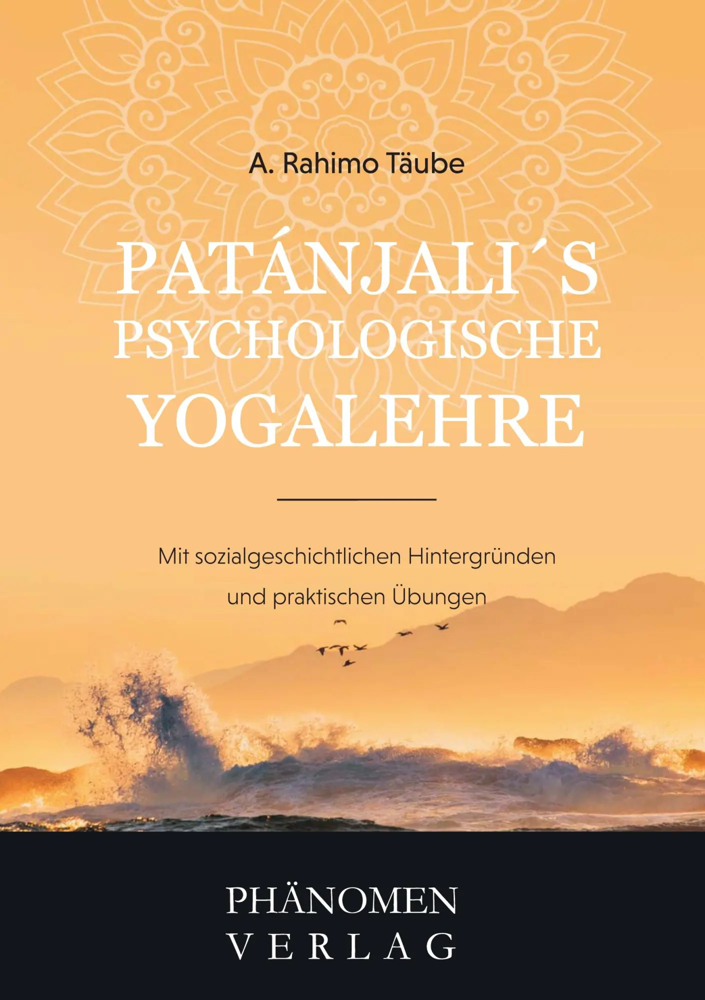 Cover: 9788412355154 | Patanjali´s psychologische Yogalehre | Rahimo Täube | Taschenbuch