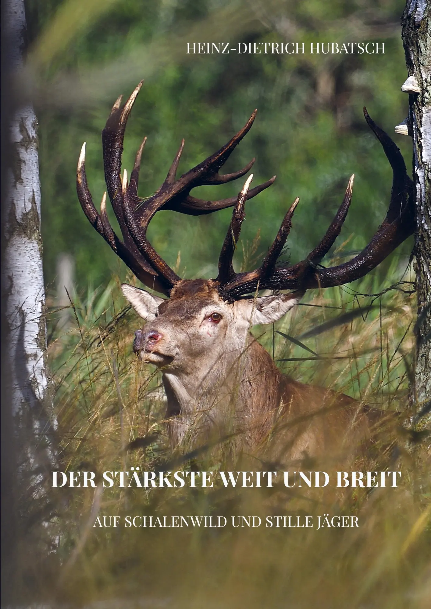 Cover: 9789463985154 | Der Stärkste weit und breit! | Auf Schalenwild und stille Jäger | Buch