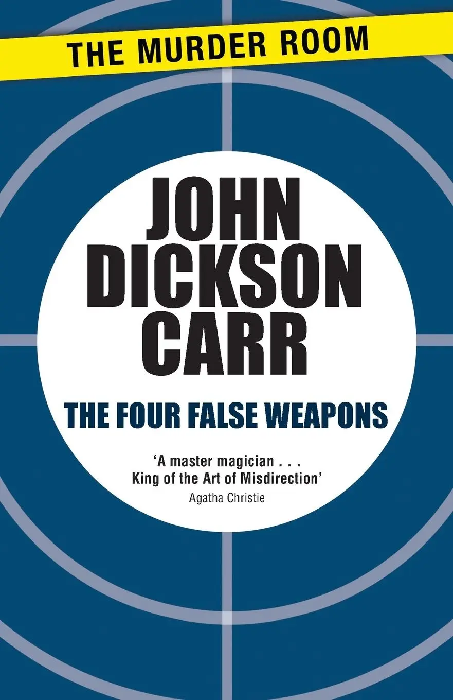 Cover: 9781471905254 | The Four False Weapons | John Dickson Carr | Taschenbuch | Englisch