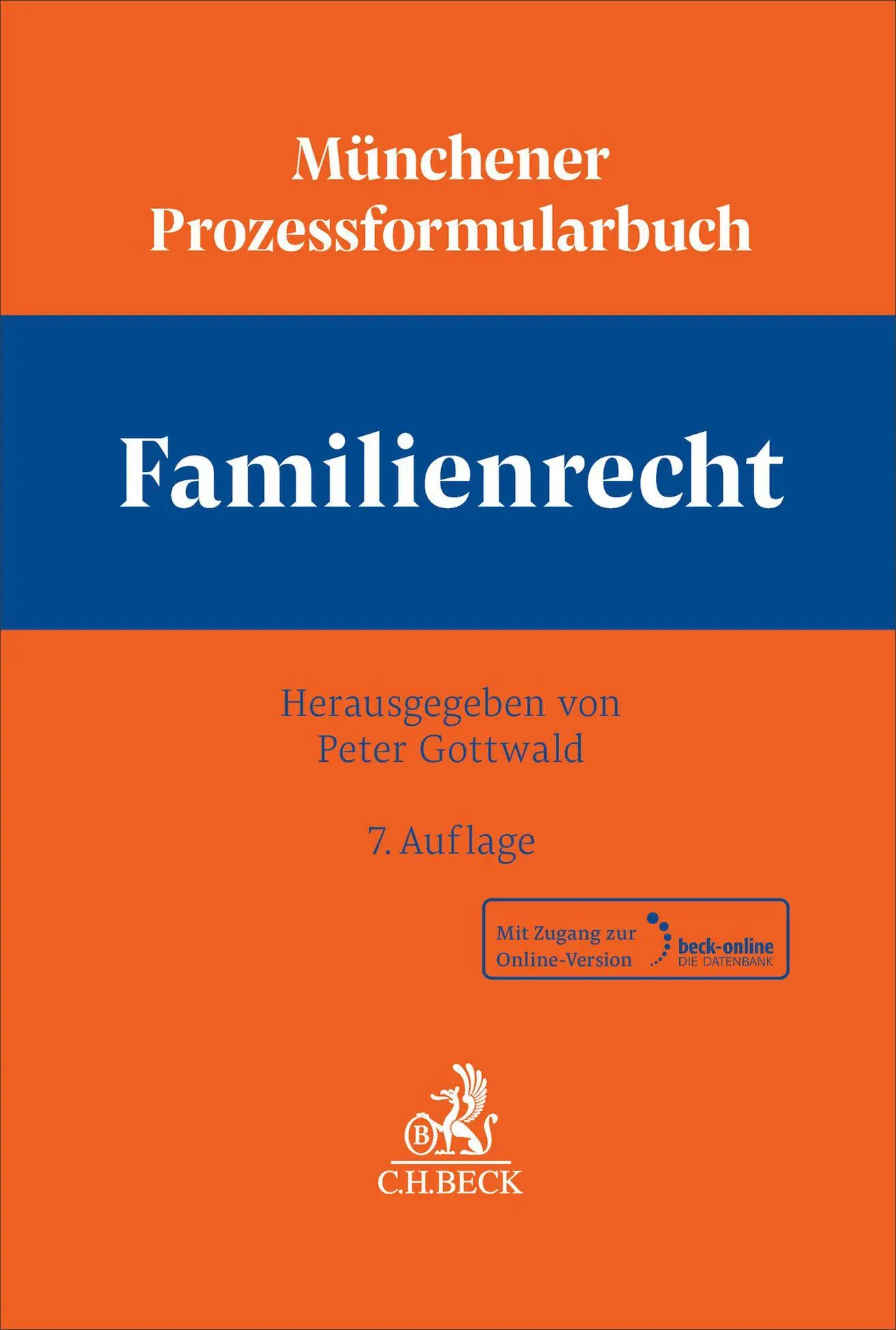 Cover: 9783406835254 | Münchener Prozessformularbuch Bd. 3: Familienrecht | Peter Gottwald