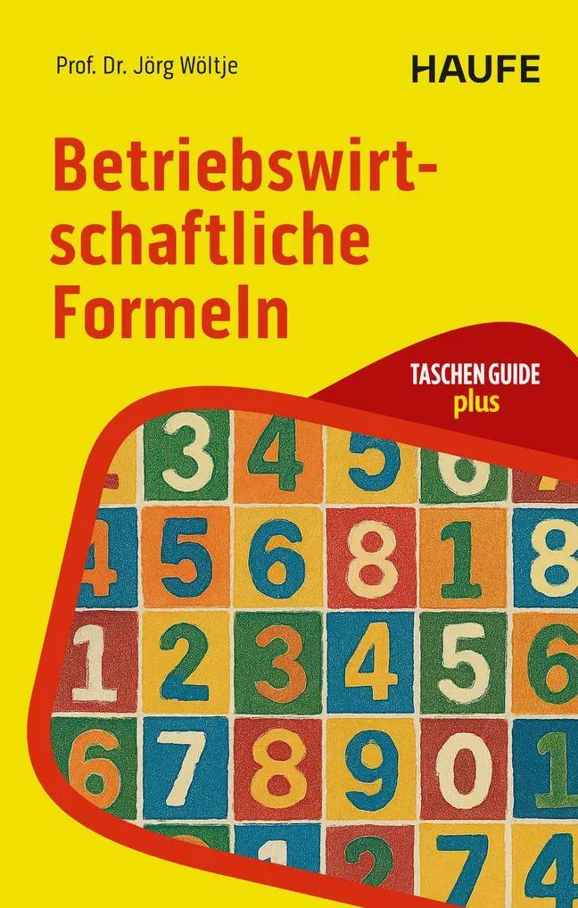 Cover: 9783648185254 | Betriebswirtschaftliche Formeln | Jörg Wöltje | Taschenbuch | 256 S.