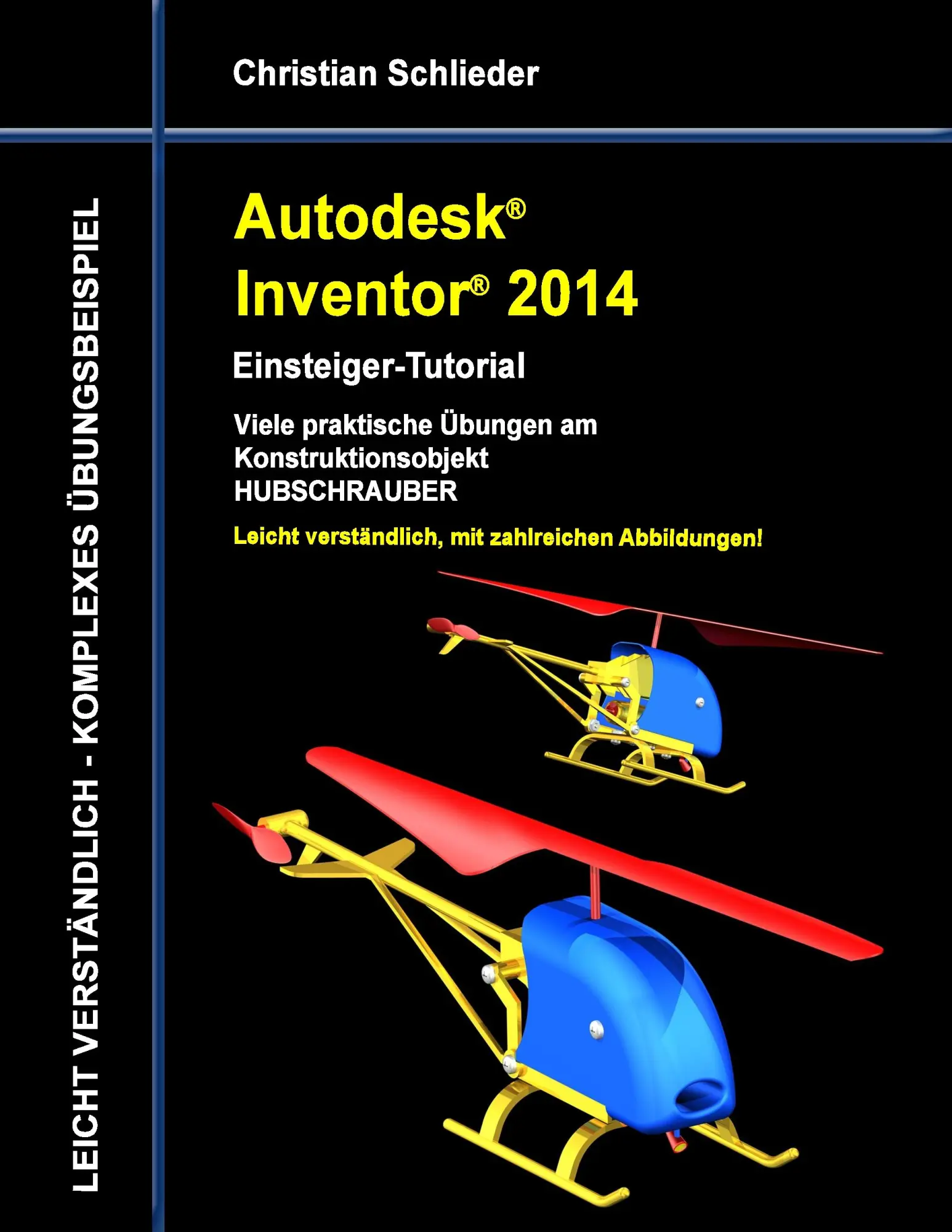 Cover: 9783732235254 | Autodesk Inventor 2014 - Einsteiger-Tutorial | Christian Schlieder