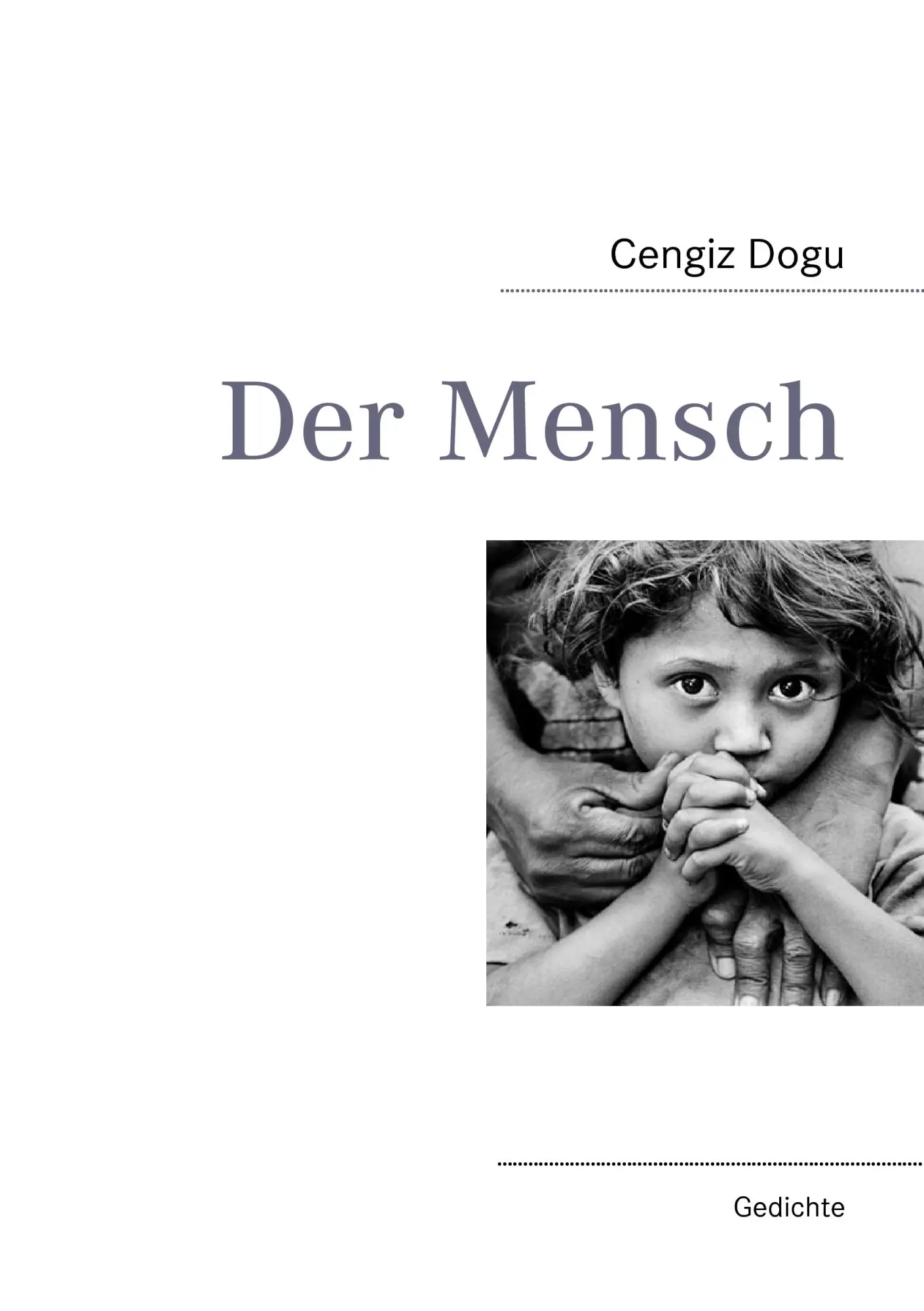 Cover: 9783837035254 | Der Mensch | Cengiz Dogu | Taschenbuch | 64 S. | Deutsch | 2009