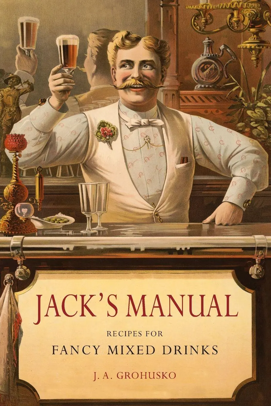 Cover: 9781684225354 | Jack's Manual | J. A. Grohusko | Taschenbuch | Kartoniert / Broschiert