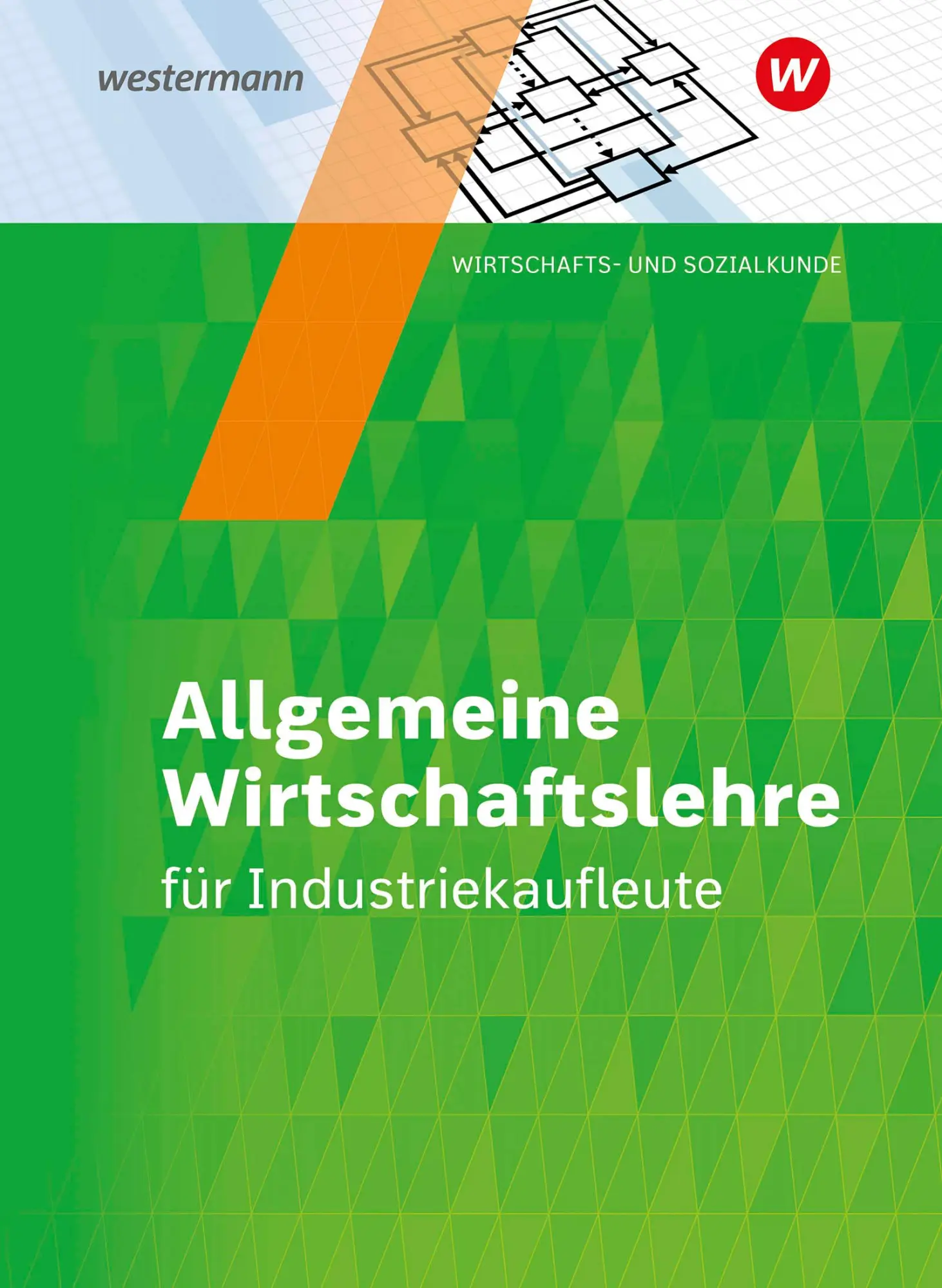Cover: 9783142255354 | Industriekaufleute. Schulbuch. Allgemeine Wirtschaftslehre | Buch