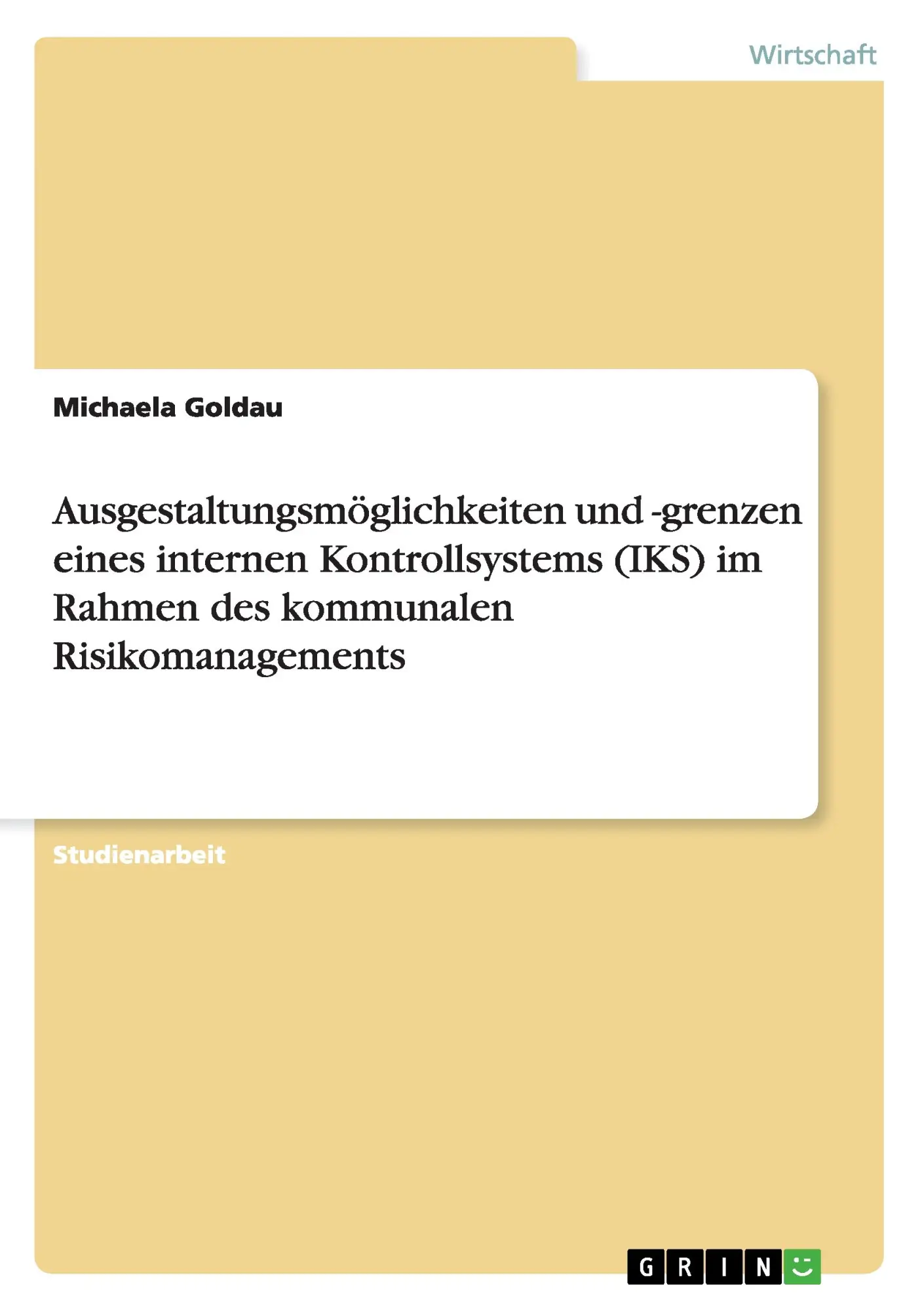 Cover: 9783656545354 | Ausgestaltungsmöglichkeiten und -grenzen eines internen...