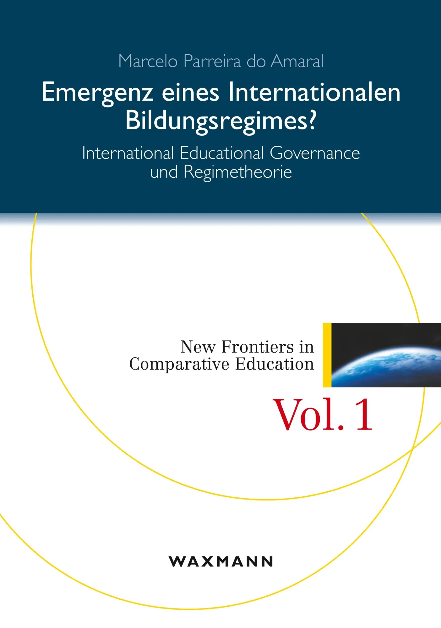 Cover: 9783830925354 | Emergenz eines internationalen Bildungsregimes? | Amaral | Taschenbuch
