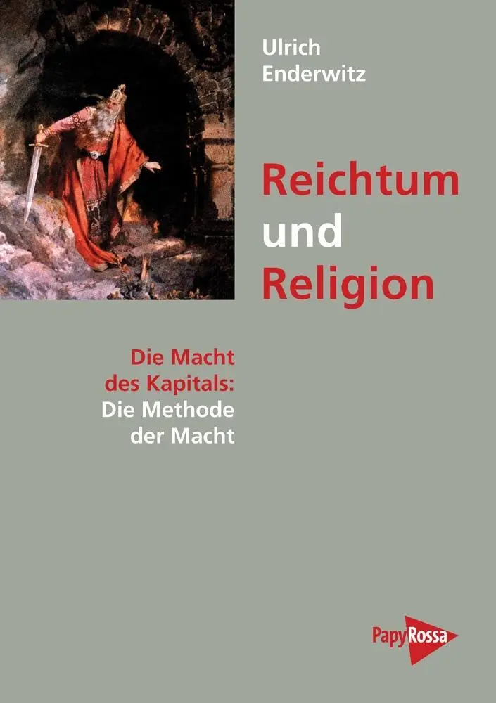 Cover: 9783894385354 | Reichtum und Religion | Die Macht des Kapitals: Die Methode der Macht