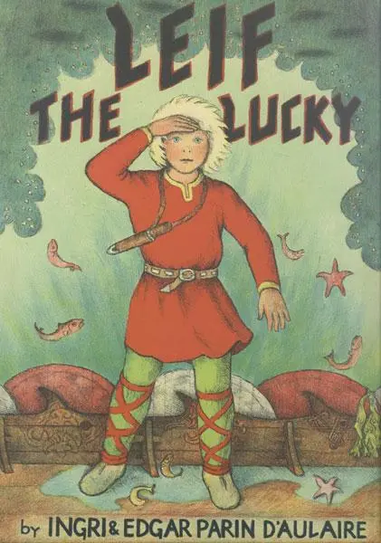 Cover: 9780816695454 | Leif the Lucky | Ingri D'Aulaire (u. a.) | Buch | Gebunden | Englisch