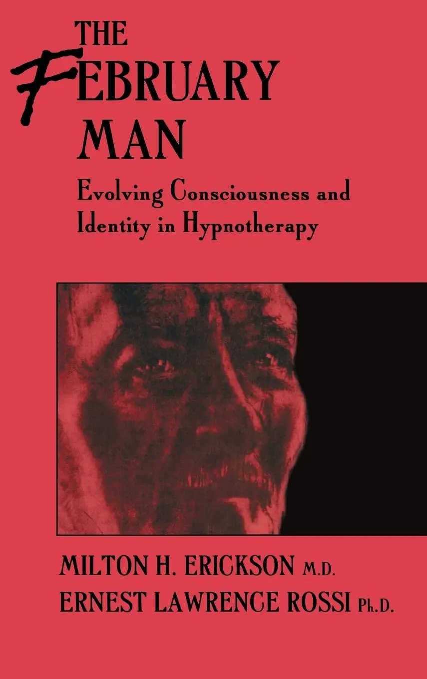 Cover: 9780876305454 | The February Man | Evolving Consciousness and Identity in Hypnotherapy