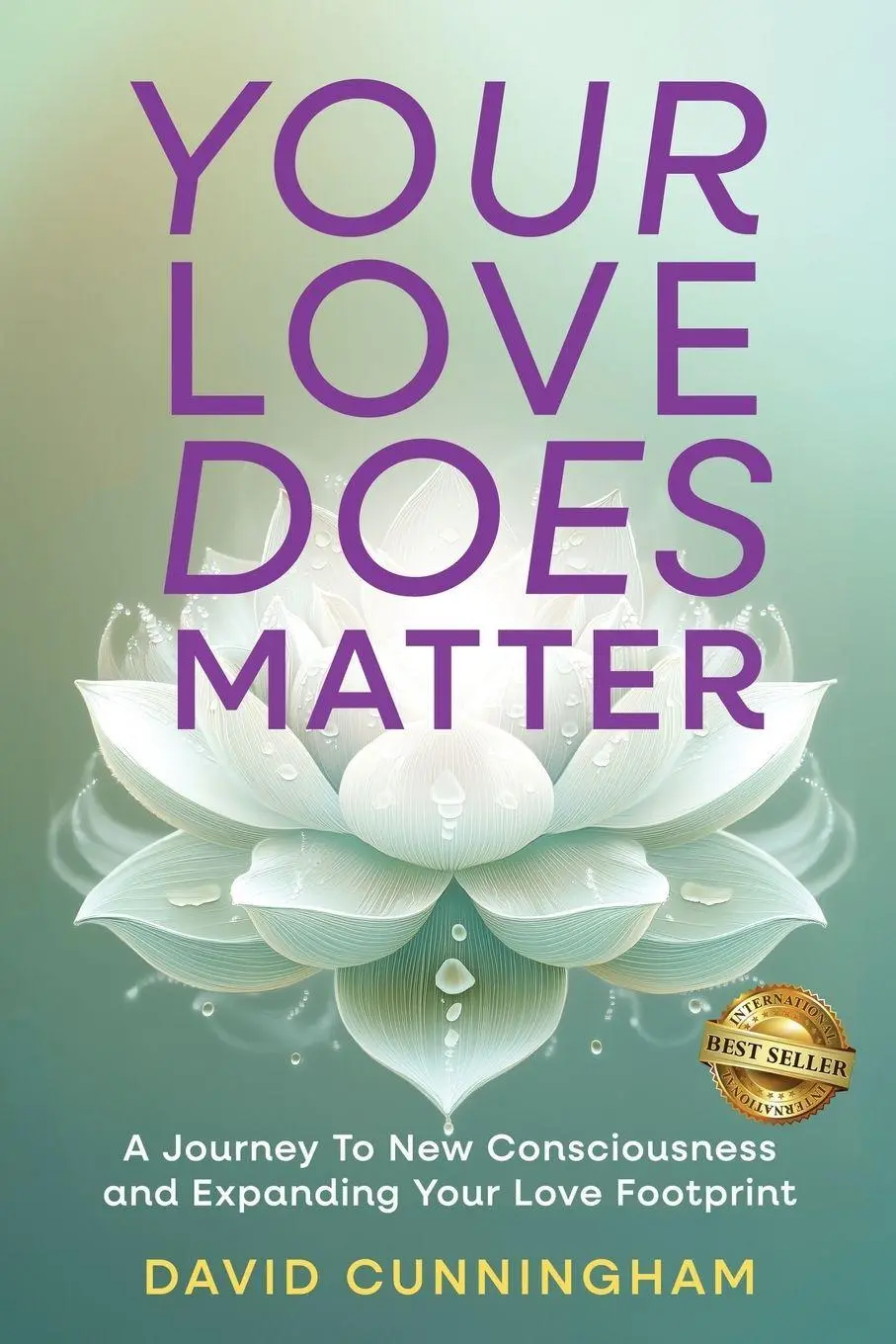 Cover: 9781966395454 | Your Love Does Matter | David Cunningham | Taschenbuch | Englisch
