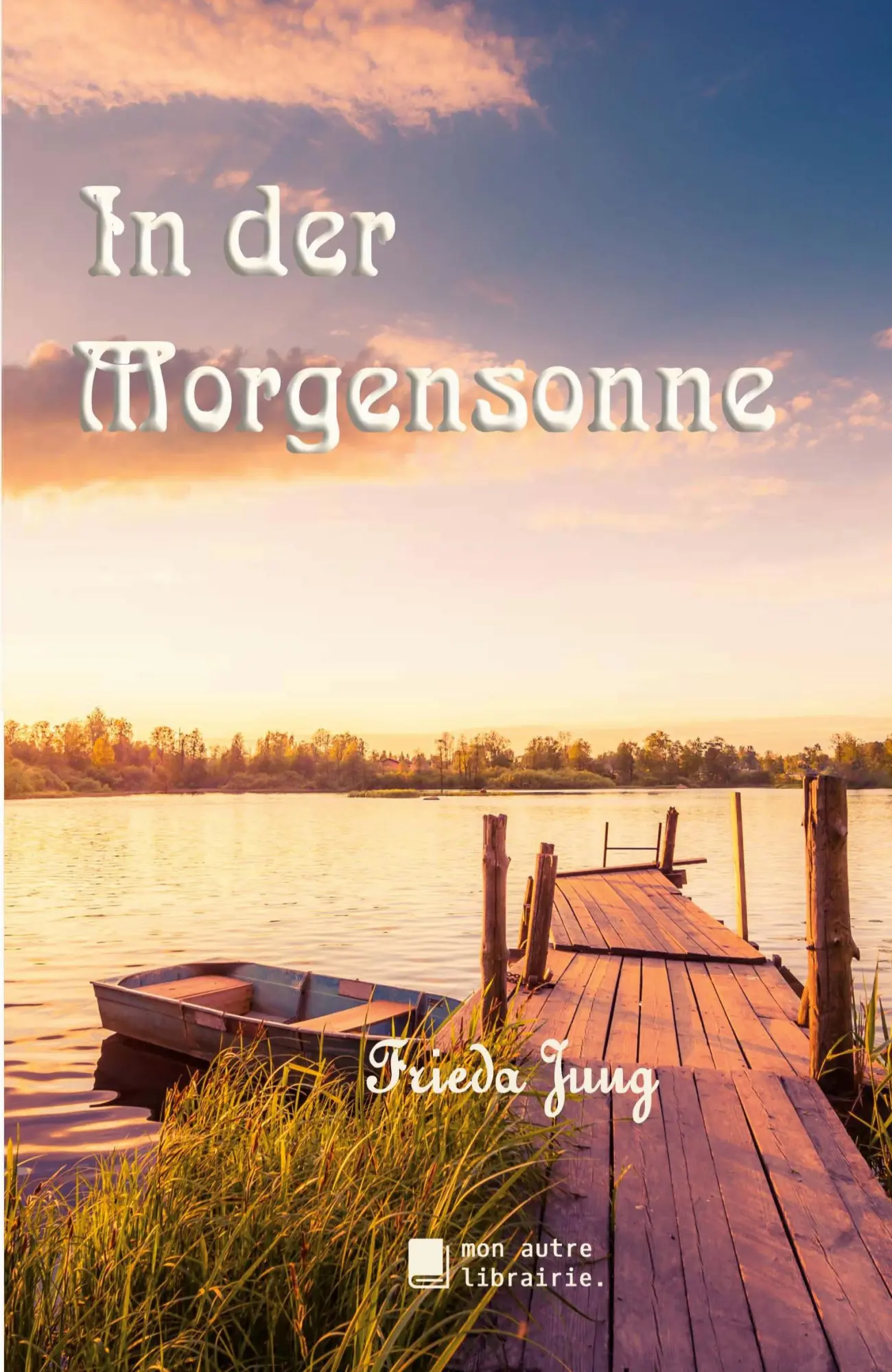 Cover: 9782491445454 | In der Morgensonne | Frieda Jung | Taschenbuch | 260 S. | Deutsch