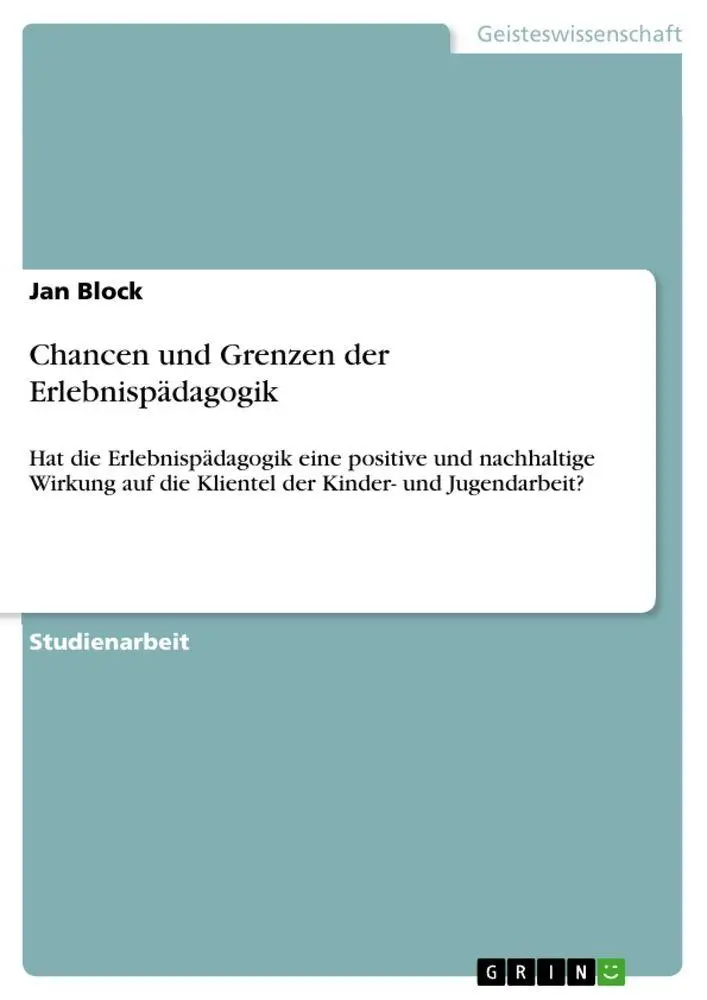 Cover: 9783346045454 | Chancen und Grenzen der Erlebnispädagogik | Jan Block | Taschenbuch