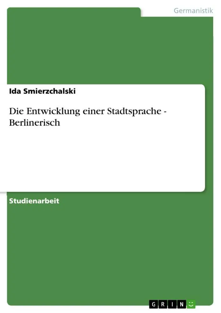 Cover: 9783656085454 | Die Entwicklung einer Stadtsprache - Berlinerisch | Ida Smierzchalski