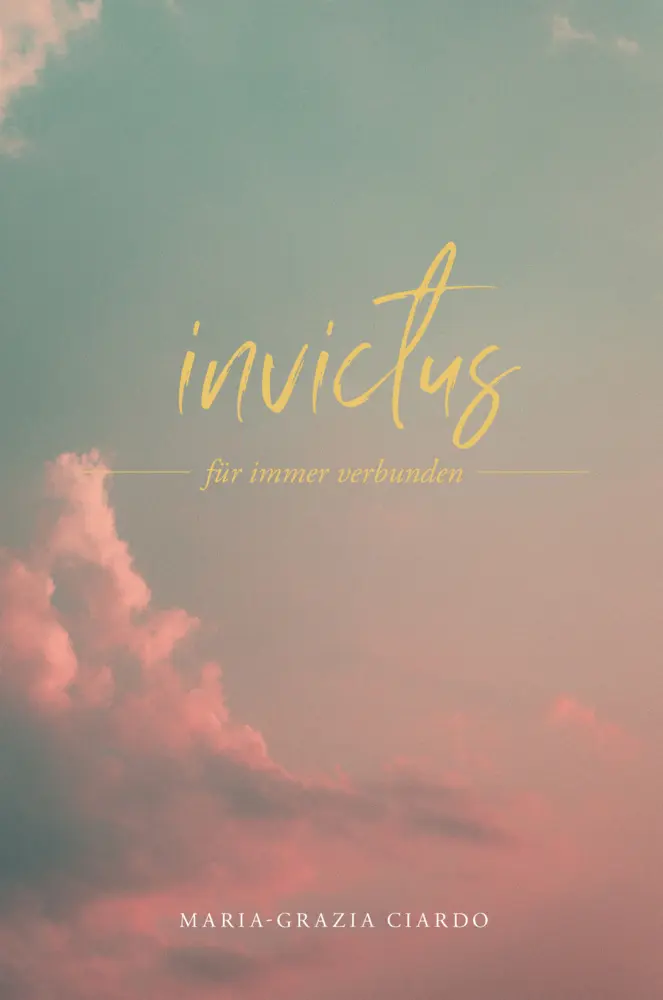 Cover: 9783907095454 | Invictus Band II | für immer verbunden | Maria-Grazia Ciardo | Buch