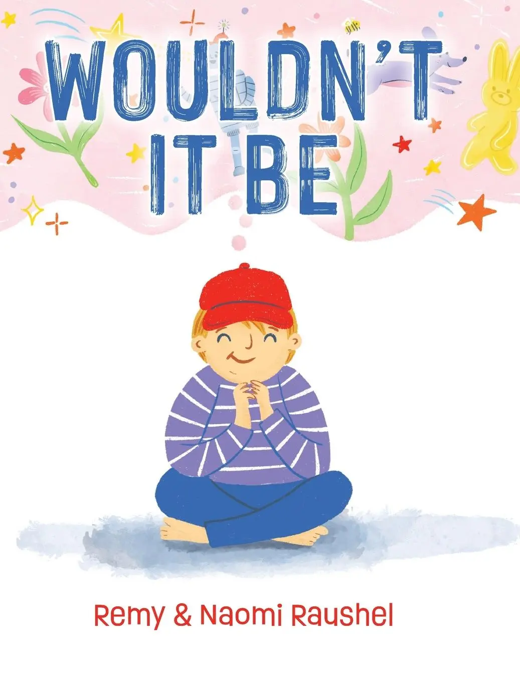 Cover: 9798822965454 | Wouldn't It Be | Remy Raushel (u. a.) | Buch | Englisch | 2025