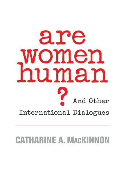Cover: 9780674025554 | Are Women Human? | And Other International Dialogues | Mackinnon