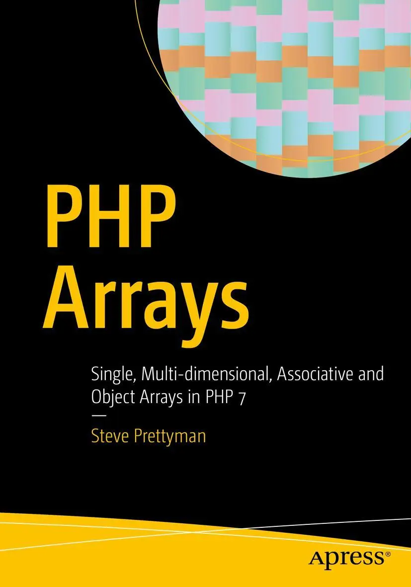 Cover: 9781484225554 | PHP Arrays | Steve Prettyman | Taschenbuch | xv | Englisch | 2016