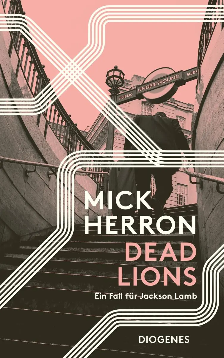 Cover: 9783257245554 | Dead Lions | Ein Fall für Jackson Lamb | Mick Herron | Taschenbuch Cover: 9783257245554 | Dead Lions | Ein Fall für Jackson Lamb | Mick Herron | Taschenbuch