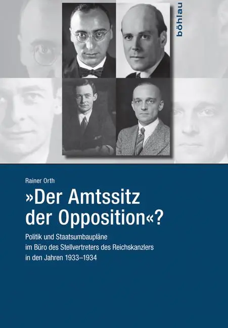 Cover: 9783412505554 | 'Der Amtssitz der Opposition'? | Rainer Orth | Buch | 1118 S. | 2016