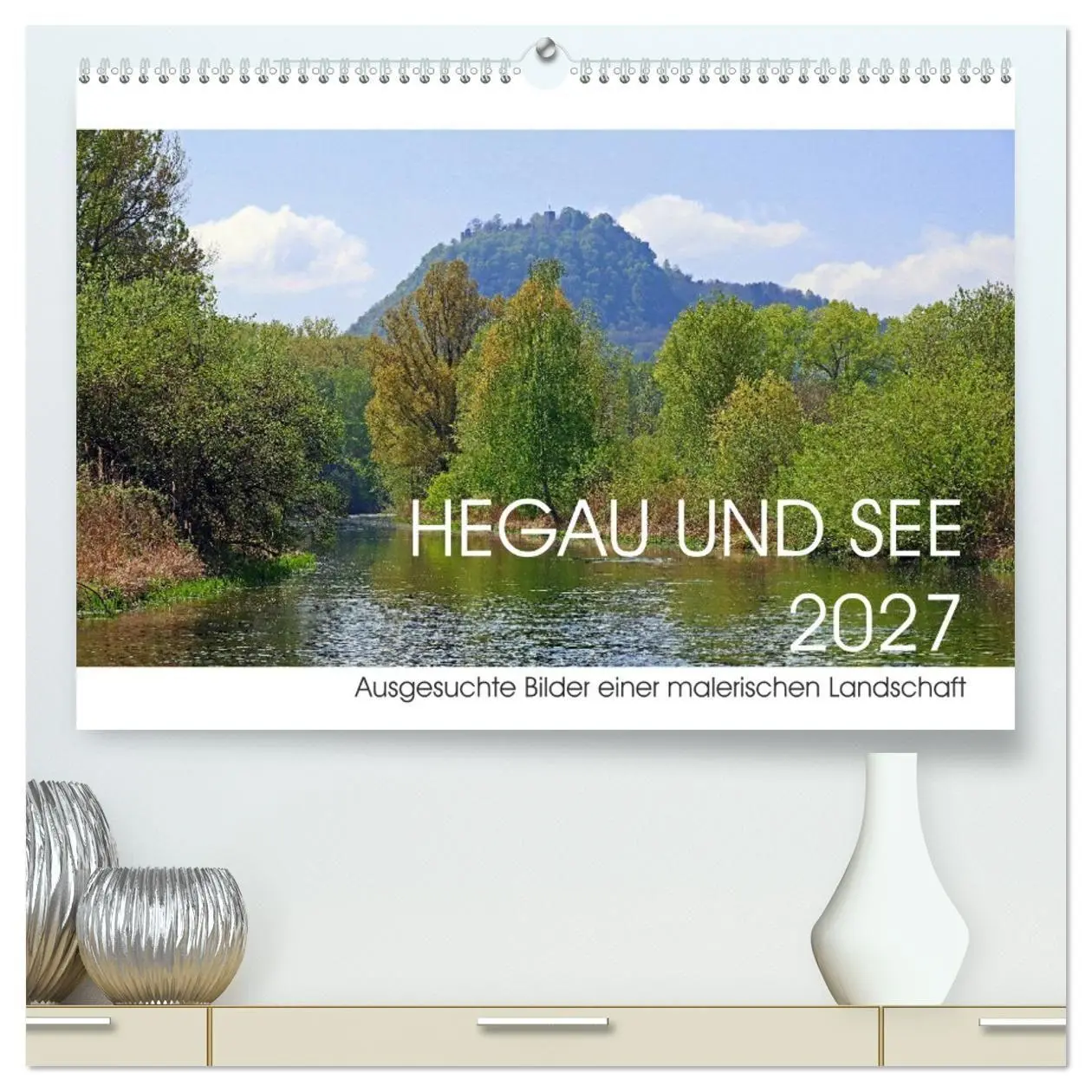 Cover: 9783569645554 | Hegau und See (hochwertiger Premium Wandkalender 2027 DIN A2 quer),...
