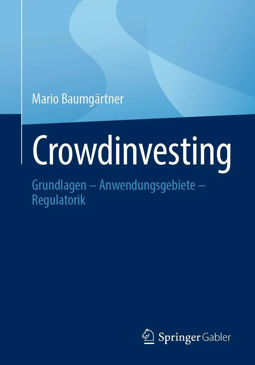 Cover: 9783658365554 | Crowdinvesting | Grundlagen - Anwendungsgebiete - Regulatorik | Buch Cover: 9783658365554 | Crowdinvesting | Grundlagen - Anwendungsgebiete - Regulatorik | Buch