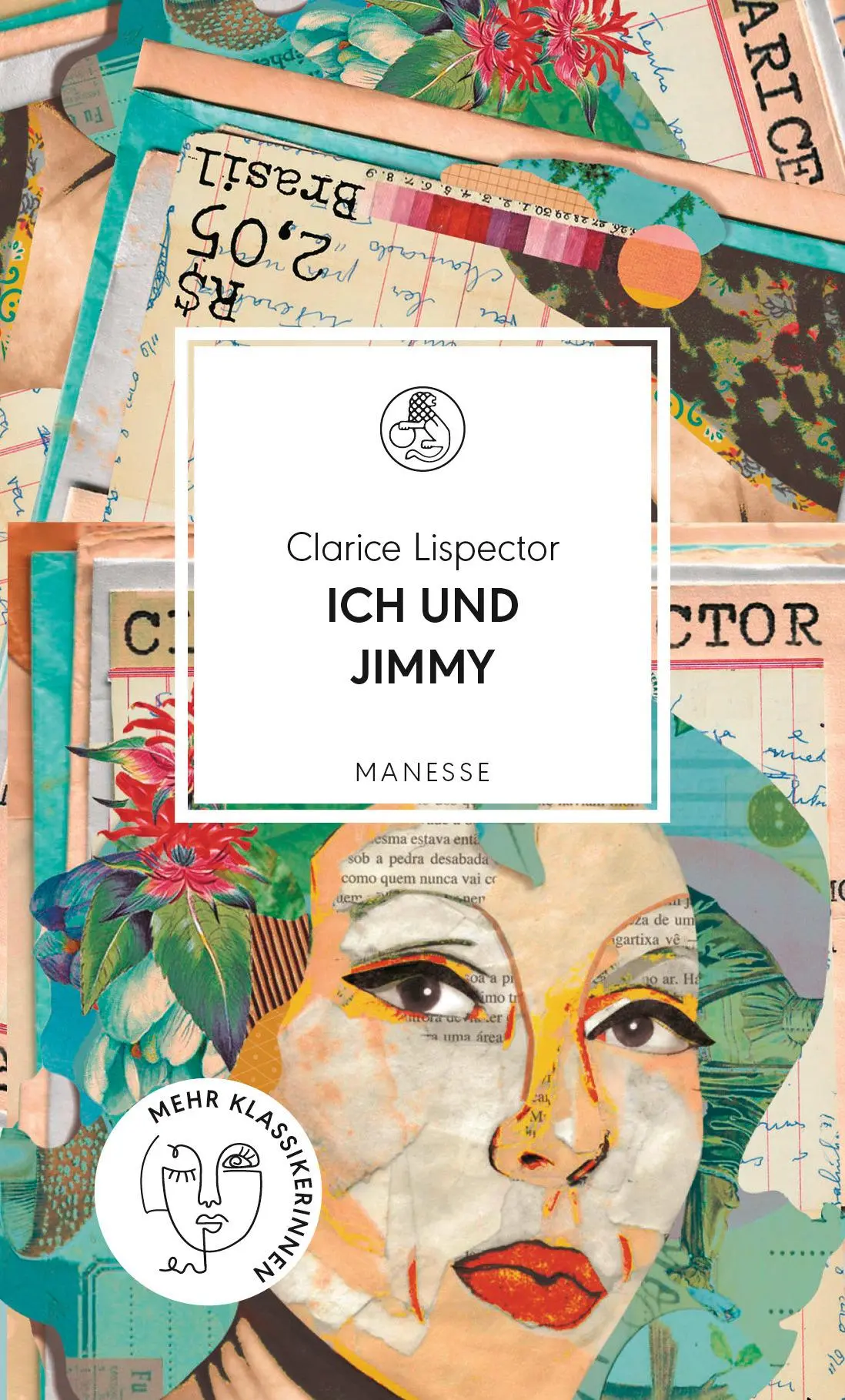 Cover: 9783717525554 | Ich und Jimmy | Clarice Lispector | Buch | Manesse Bibliothek | 416 S.