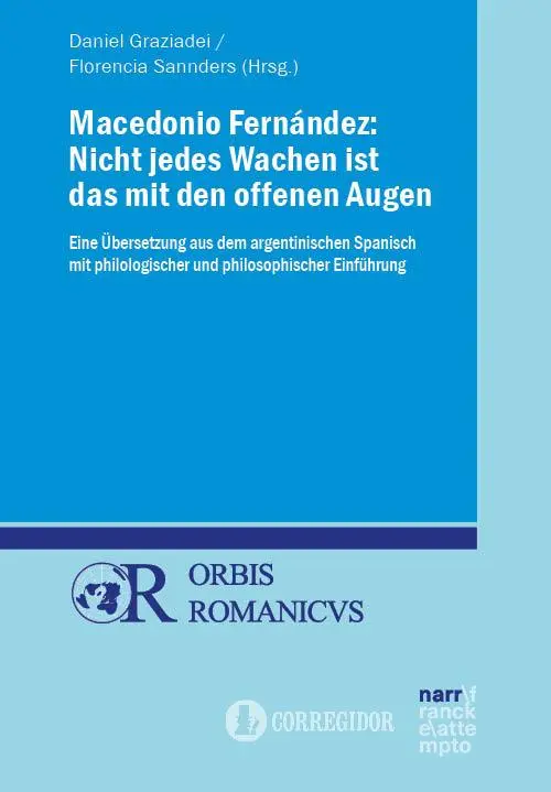 Cover: 9783823385554 | Macedonio Fernández: Nicht jedes Wachen ist das mit den offenen Augen