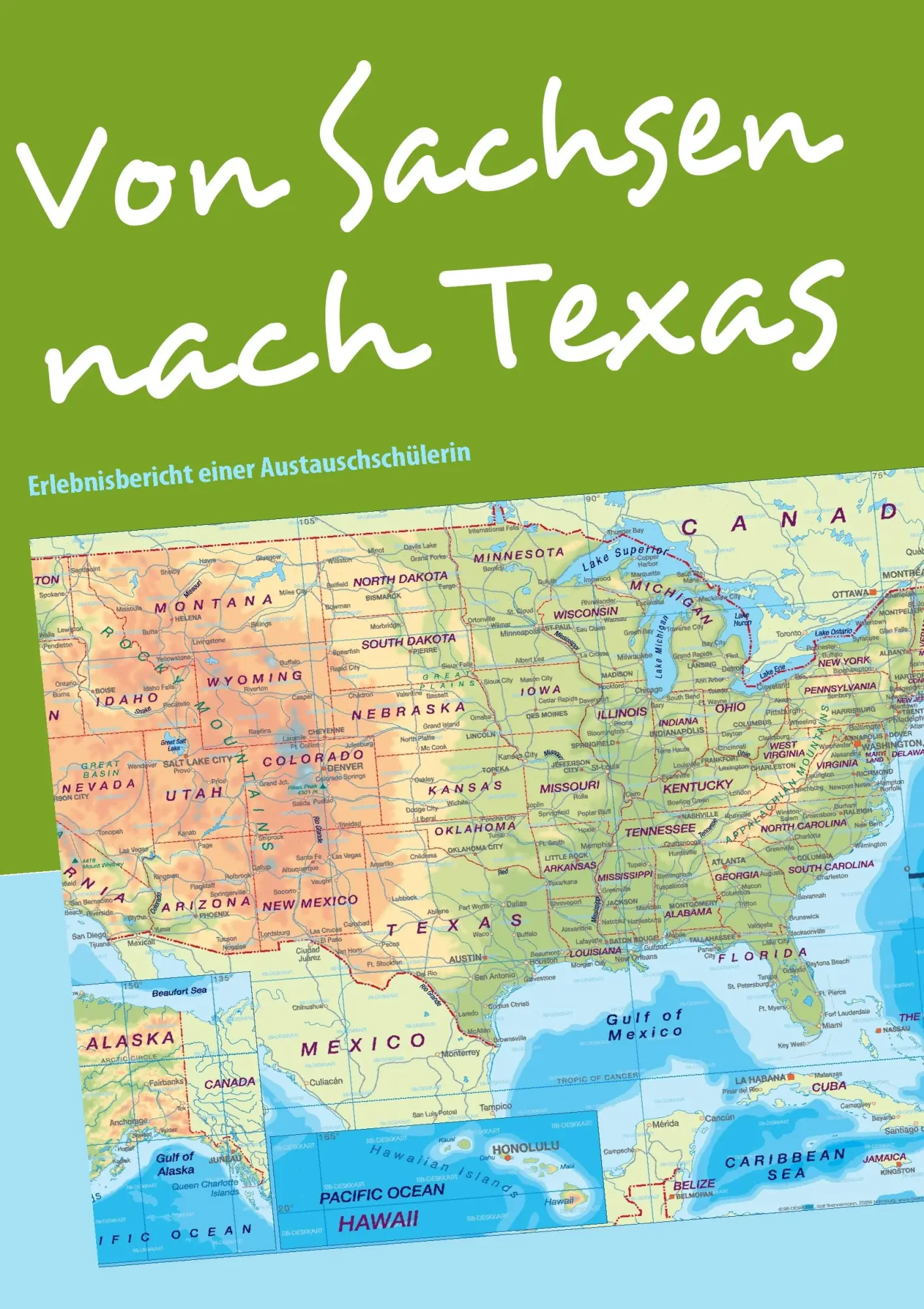 Cover: 9783837005554 | Von Sachsen nach Texas | Erlebnisbericht einer Austauschschülerin