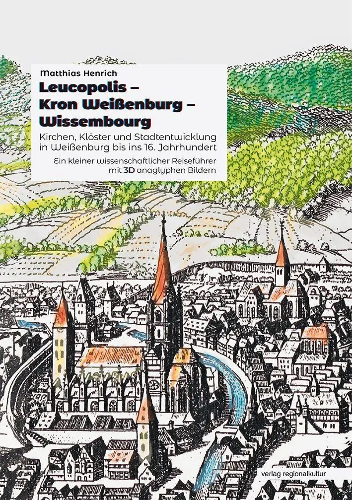 Cover: 9783955055554 | Leucopolis - Kron Weißenburg - Wissembourg. Kirchen, Klöster und...