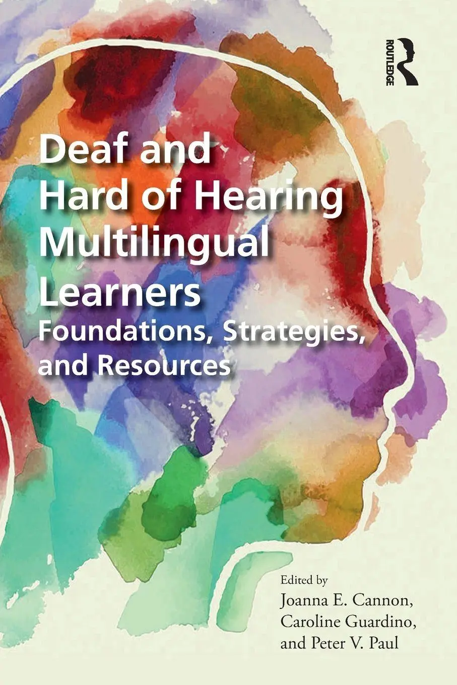 Cover: 9781032155654 | Deaf and Hard of Hearing Multilingual Learners | Joanna Cannon (u. a.)