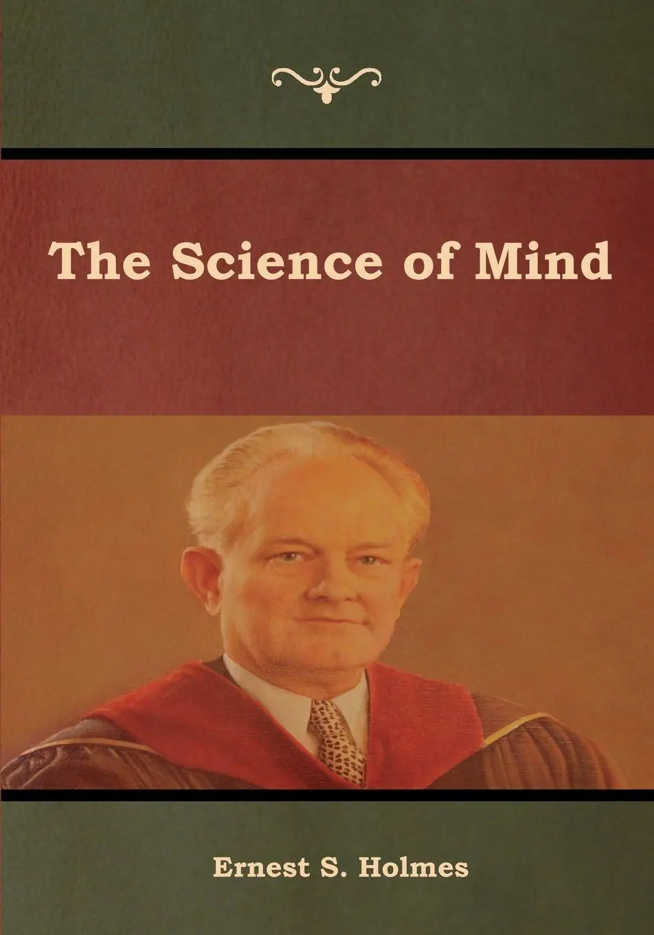 Cover: 9781618955654 | The Science of Mind | Ernest S. Holmes | Taschenbuch | Englisch | 2019
