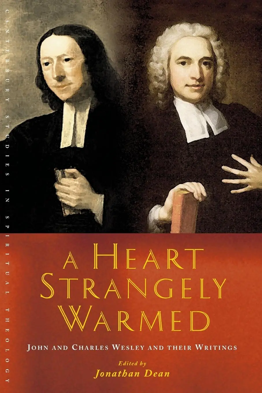 Cover: 9781848255654 | A Heart Strangely Warmed | John and Charles Wesley and Their Writings