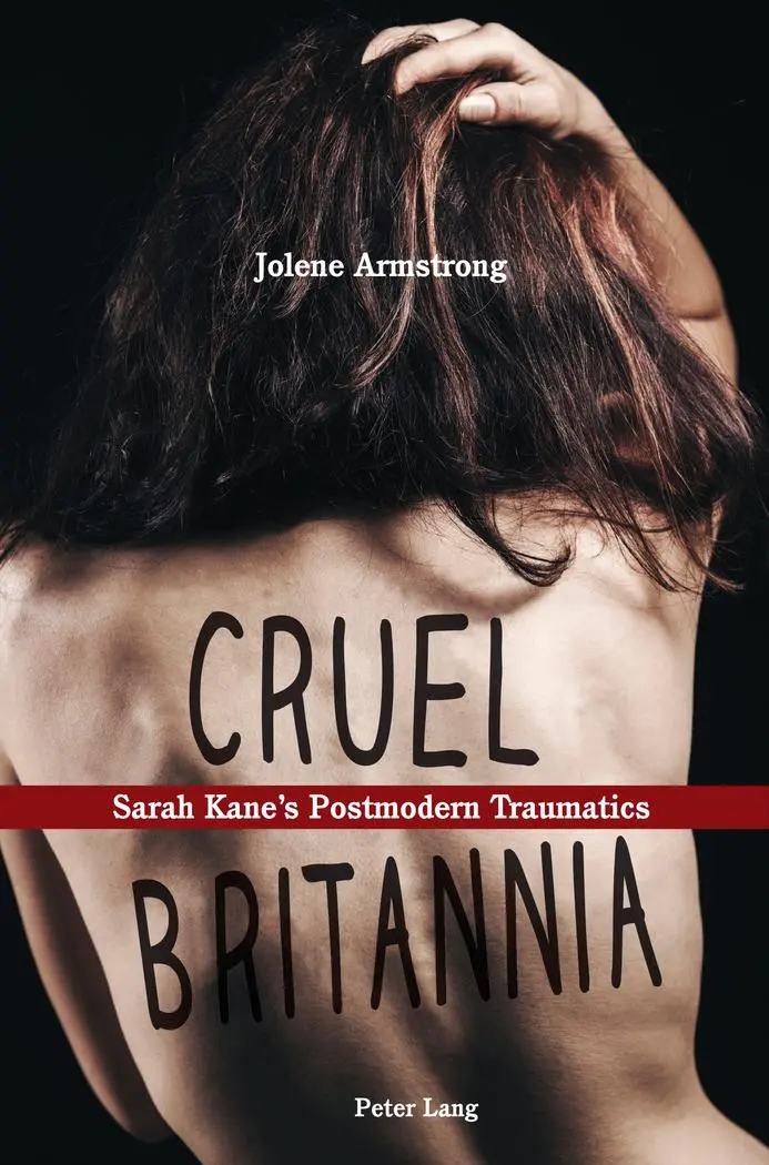 Cover: 9783034315654 | Cruel Britannia | Sarah Kane's Postmodern Traumatics | Armstrong