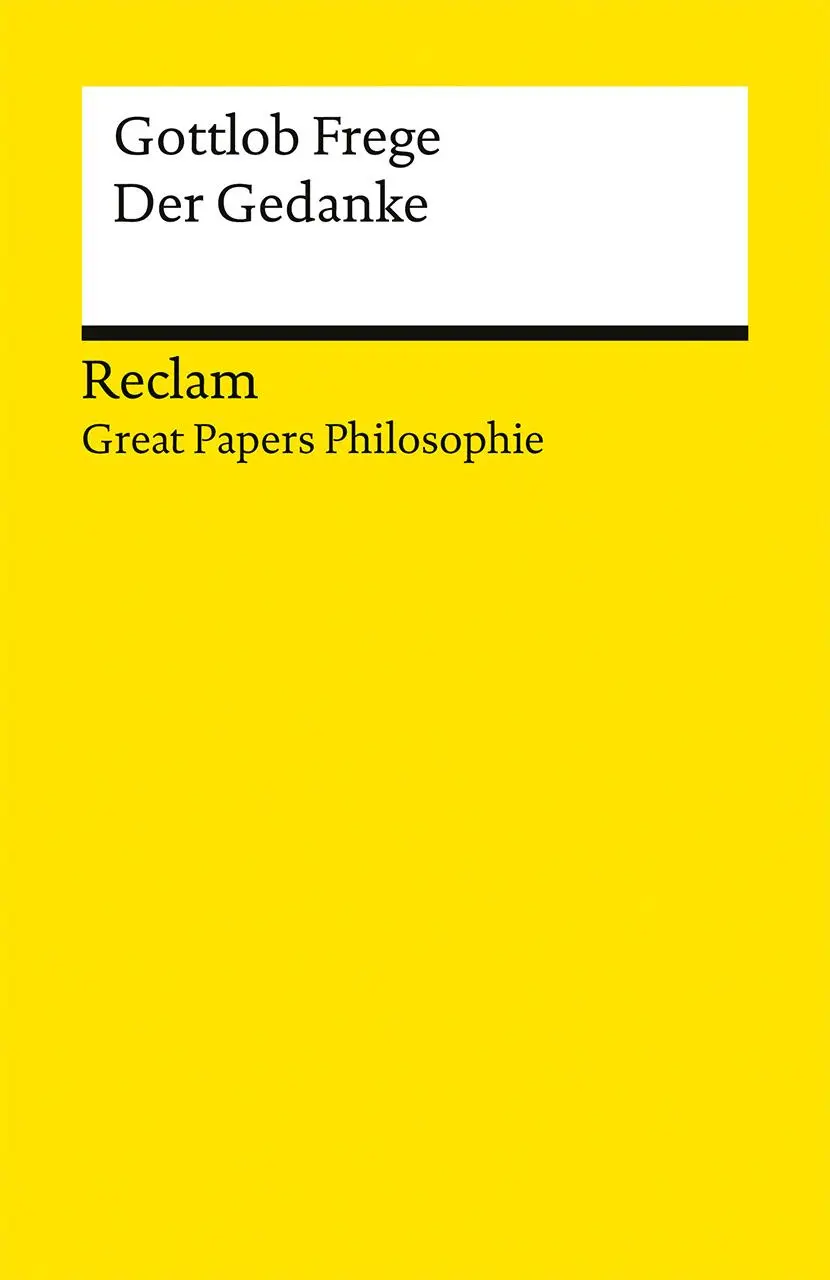 Cover: 9783150145654 | Der Gedanke. [Great Papers Philosophie] | Gottlob Frege | Taschenbuch