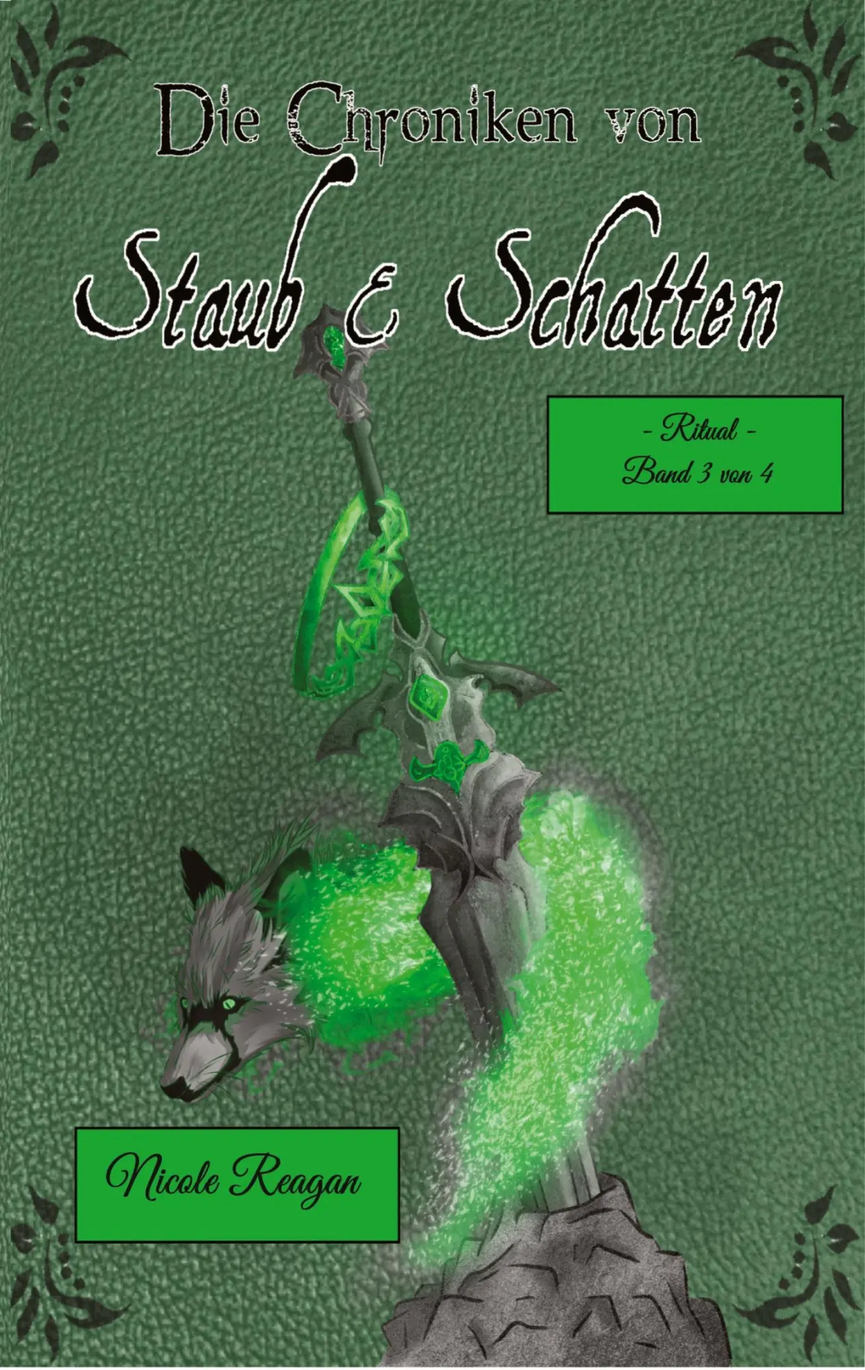 Cover: 9783384195654 | Die Chroniken von Staub und Schatten | Ritual | Nicole Reagan | Buch