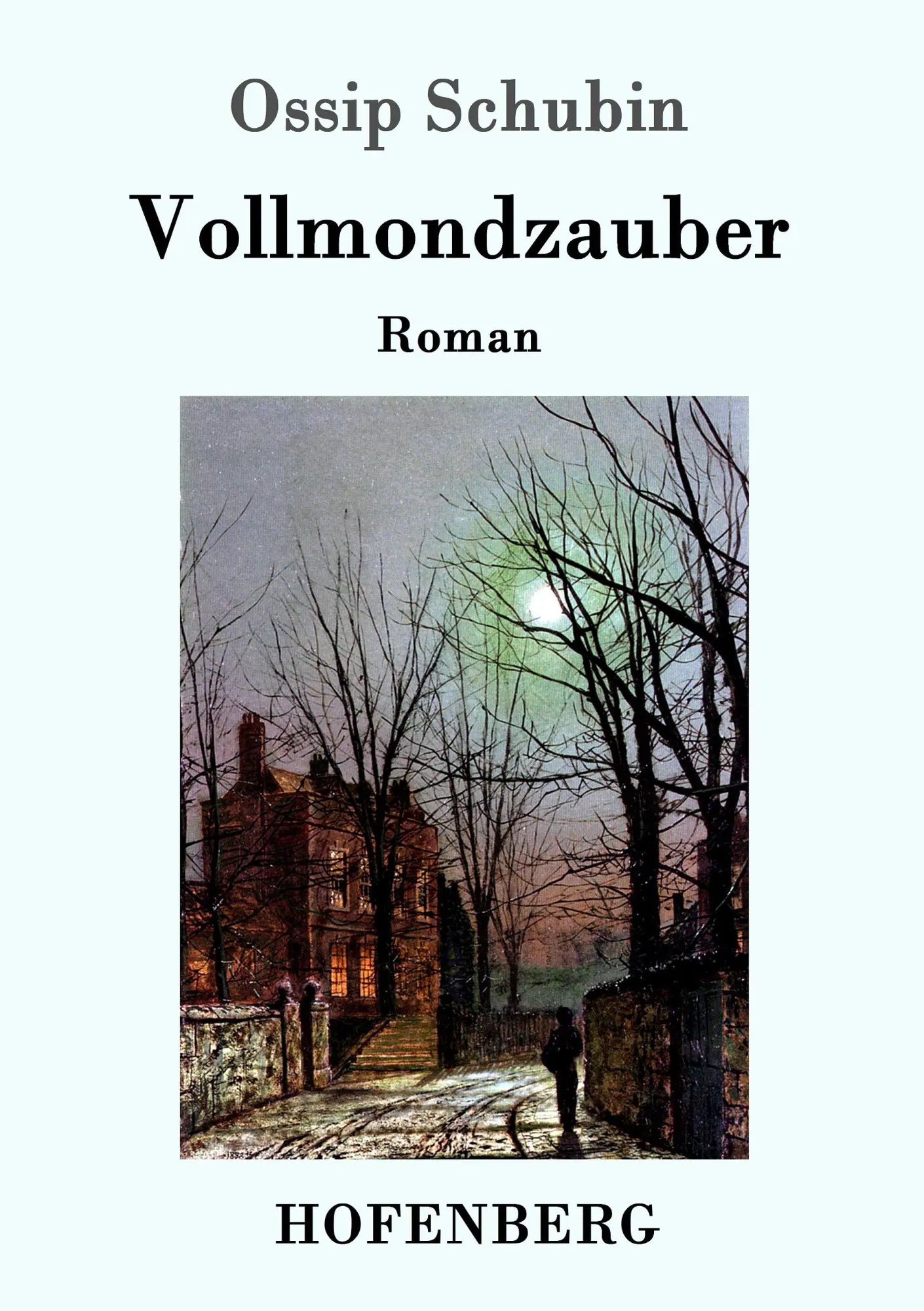 Cover: 9783743705654 | Vollmondzauber | Roman | Ossip Schubin | Taschenbuch | 176 S. | 2017