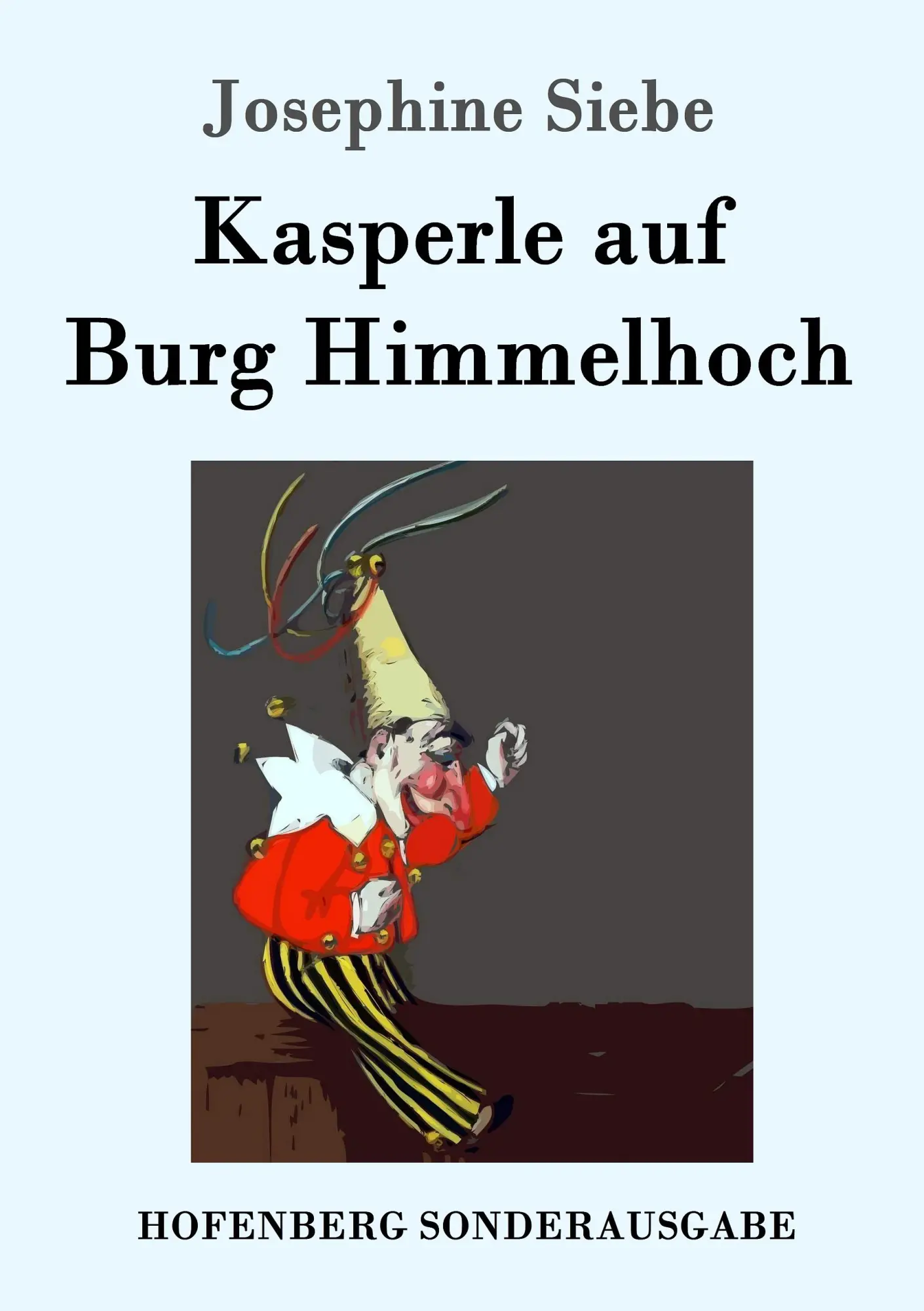 Cover: 9783861995654 | Kasperle auf Burg Himmelhoch | Josephine Siebe | Taschenbuch | 124 S.