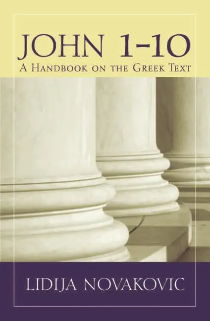 Cover: 9781481305754 | John 1--10 | A Handbook on the Greek Text | Lidija Novakovic | Buch