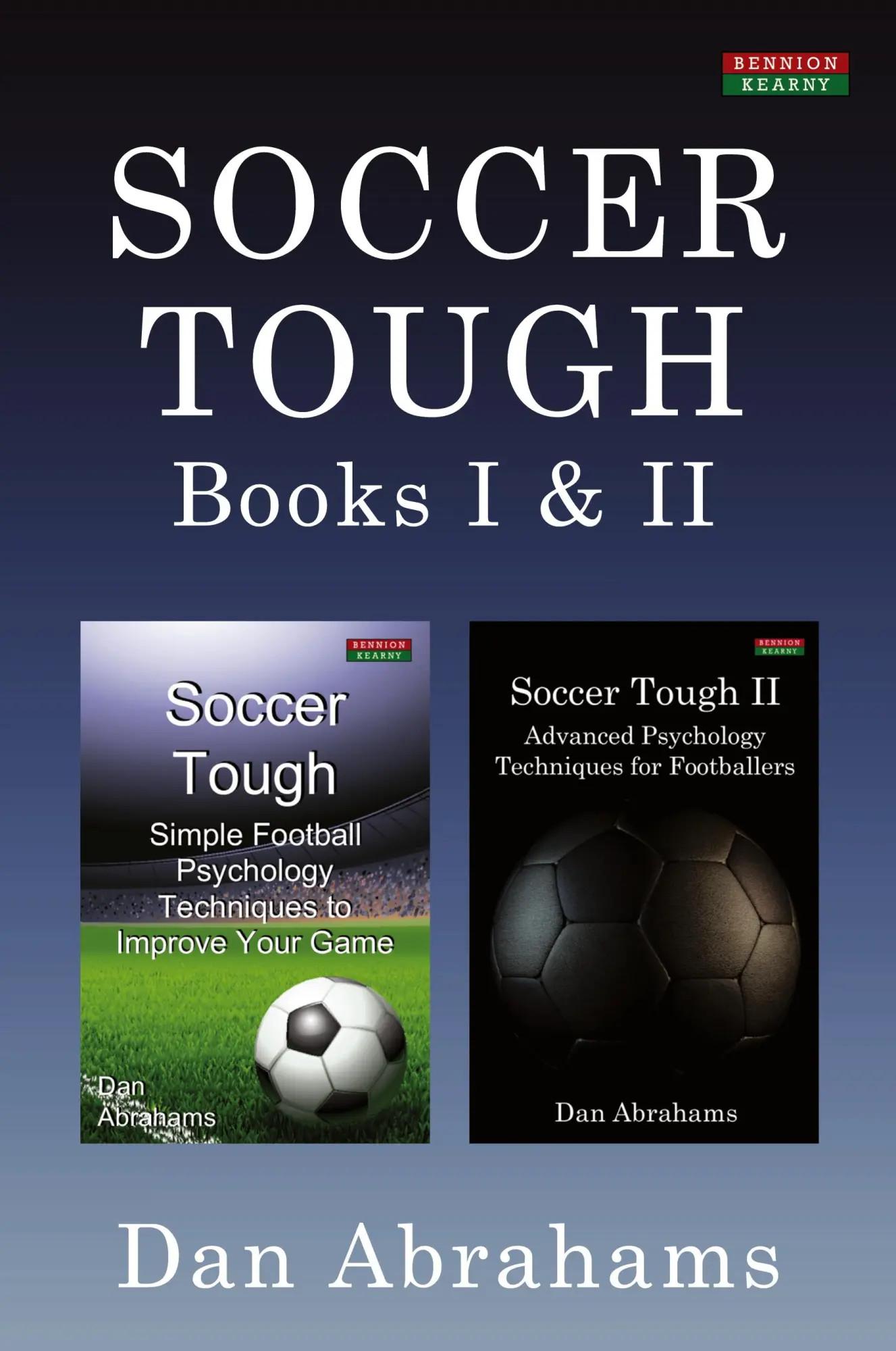 Cover: 9781910515754 | Soccer Tough | Books I &amp; II | Dan Abrahams | Taschenbuch | Englisch