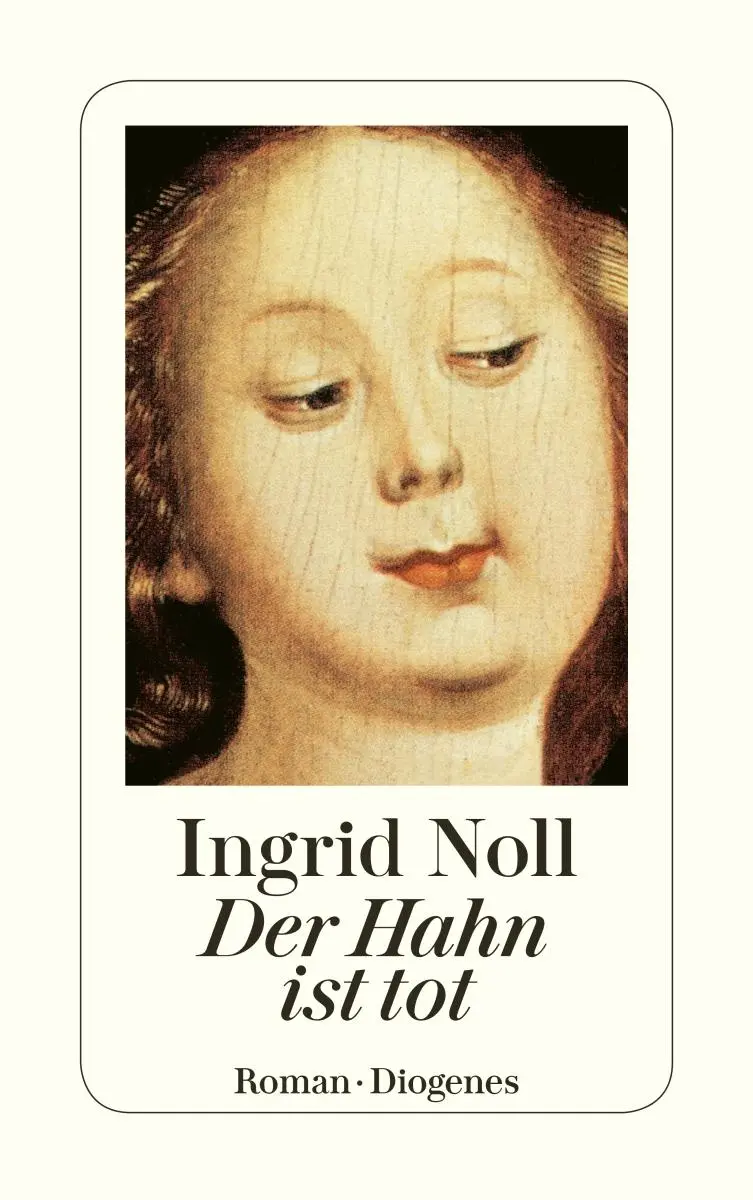 Cover: 9783257225754 | Der Hahn ist tot | Ingrid Noll | Taschenbuch | Diogenes Taschenbücher Cover: 9783257225754 | Der Hahn ist tot | Ingrid Noll | Taschenbuch | Diogenes Taschenbücher
