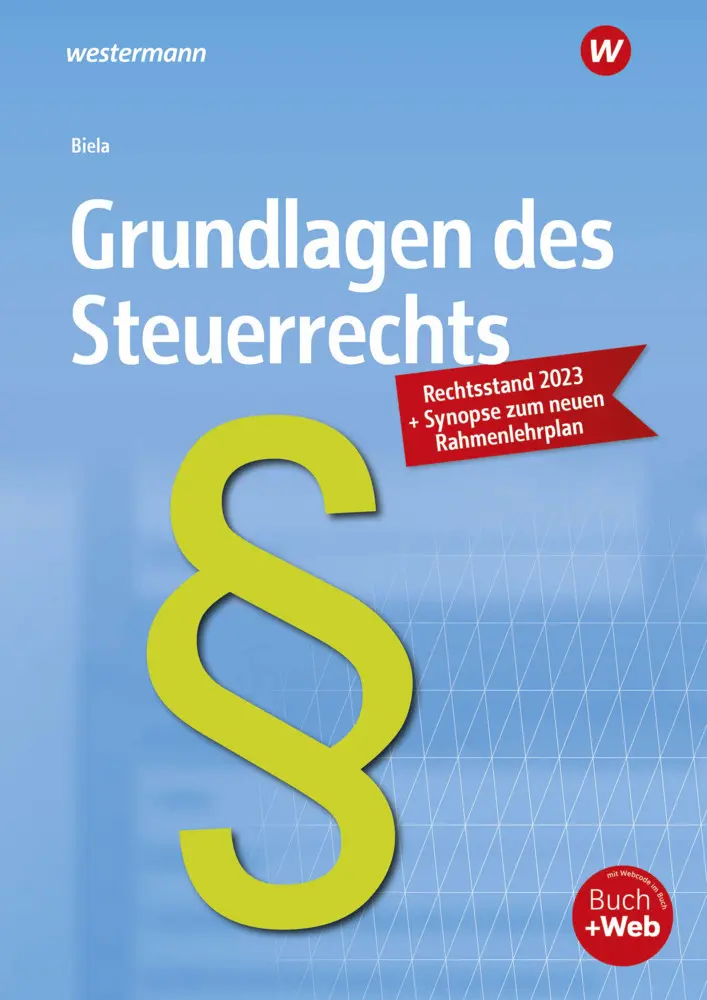Cover: 9783427055754 | Grundlagen des Steuerrechts | Schulbuch | Sven Biela | Taschenbuch