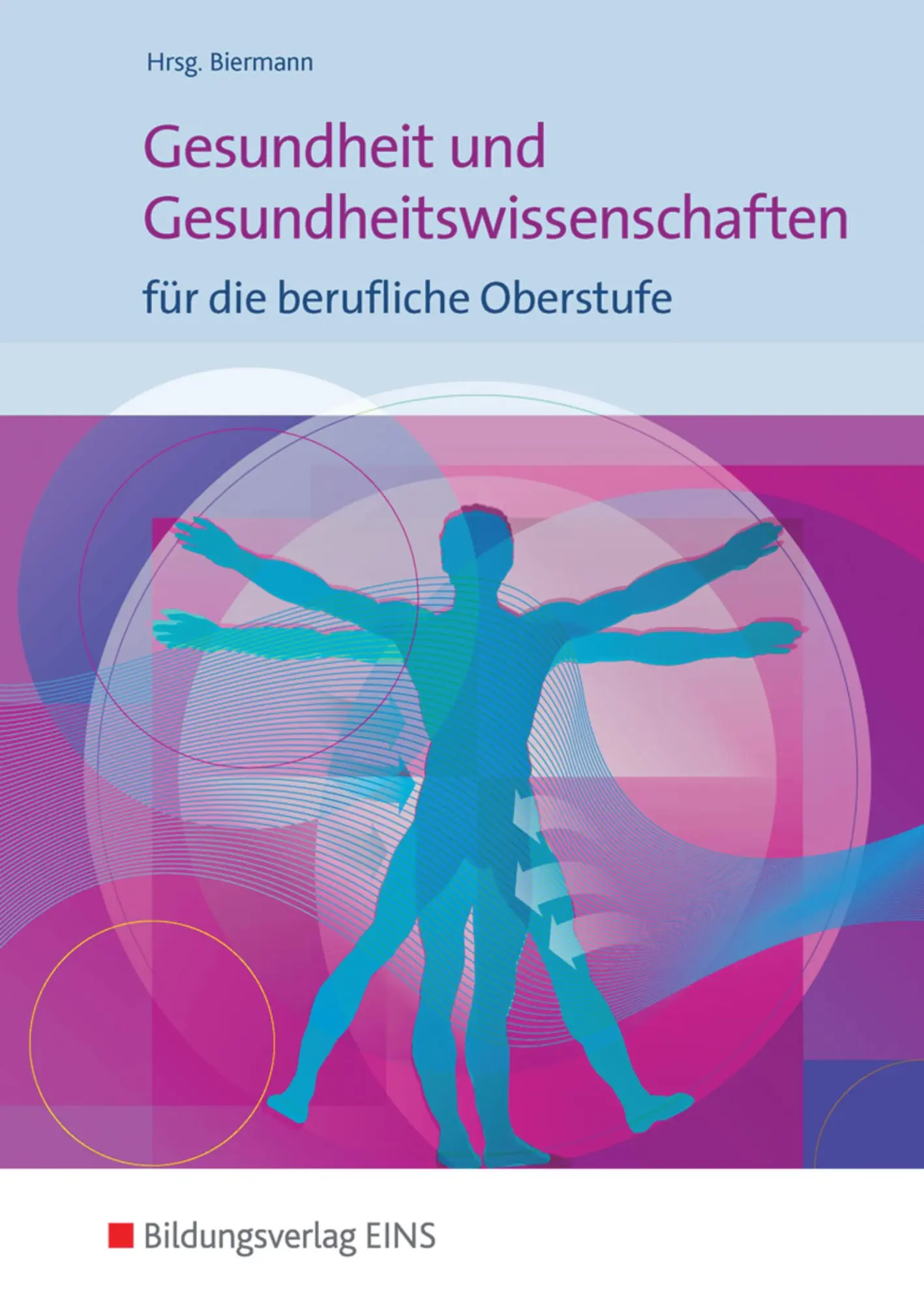 Cover: 9783427505754 | Gesundheit und Gesundheitswissenschaften. Schulbuch | Biermann (u. a.)