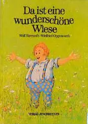 Cover: 9783702655754 | Da ist eine wunderschöne Wiese | Umwelt-Bilderbuch | Harranth (u. a.)