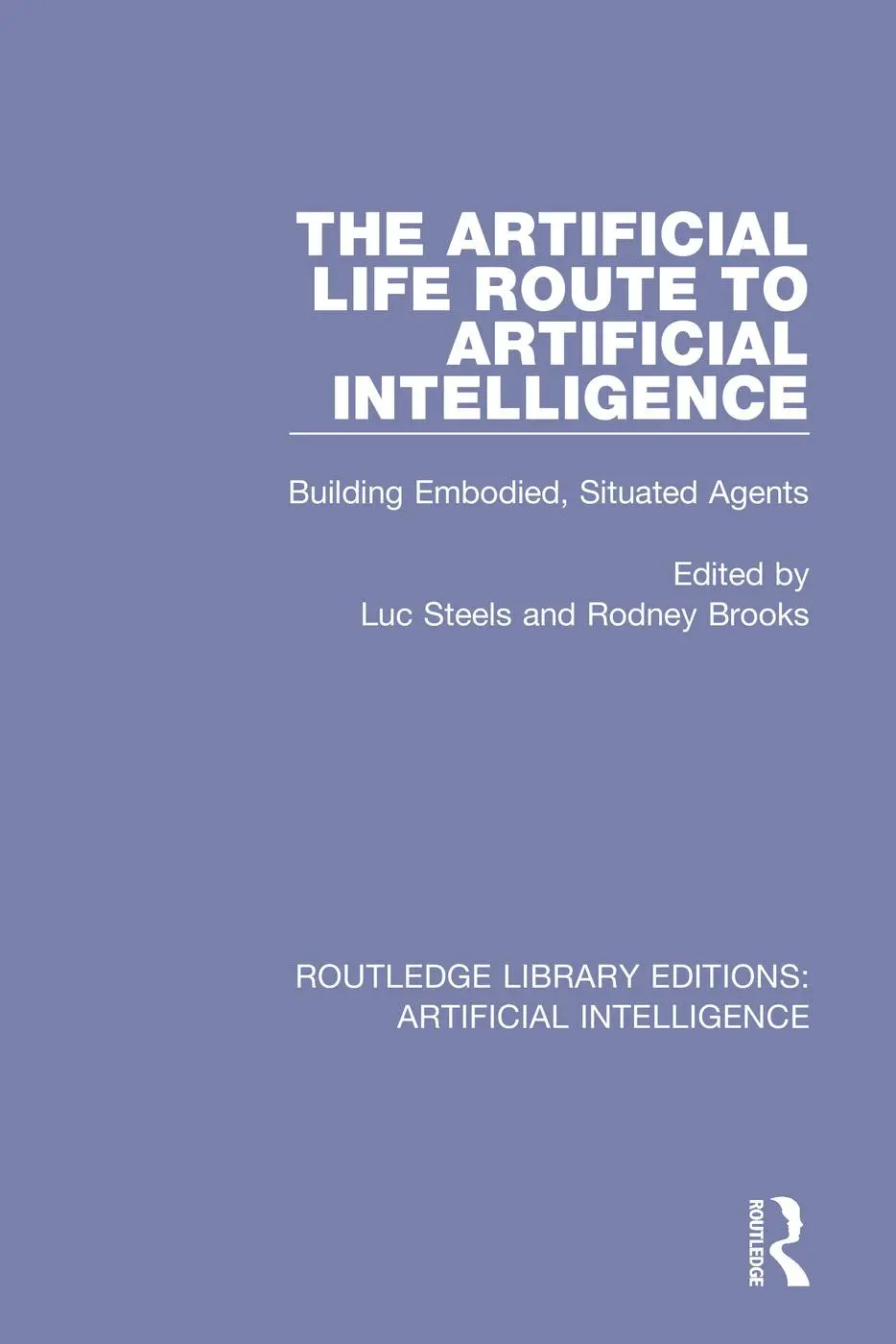 Cover: 9781138545854 | The Artificial Life Route to Artificial Intelligence | Steels (u. a.)