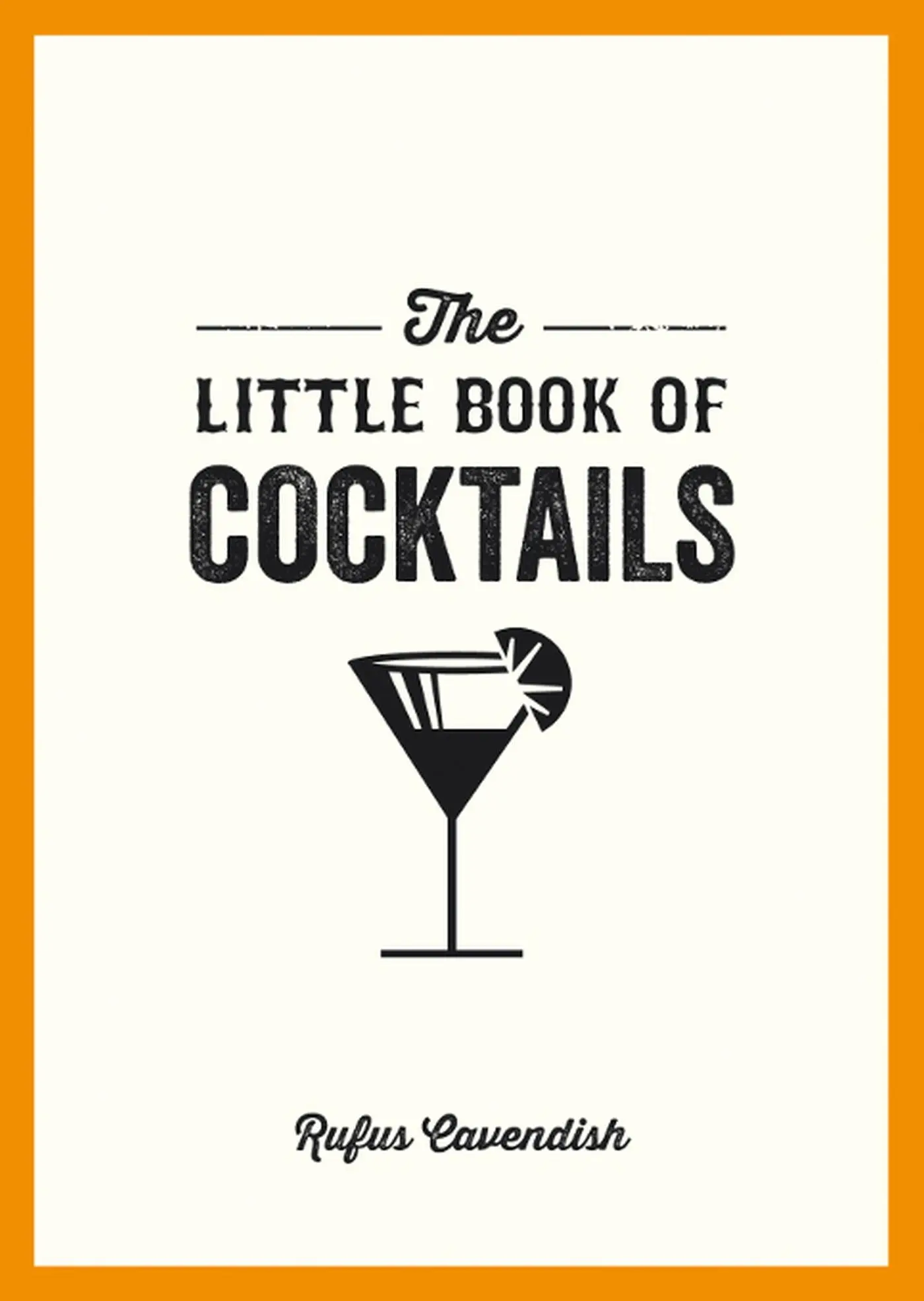 Cover: 9781849535854 | The Little Book of Cocktails | Rufus Cavendish | Taschenbuch | 2014