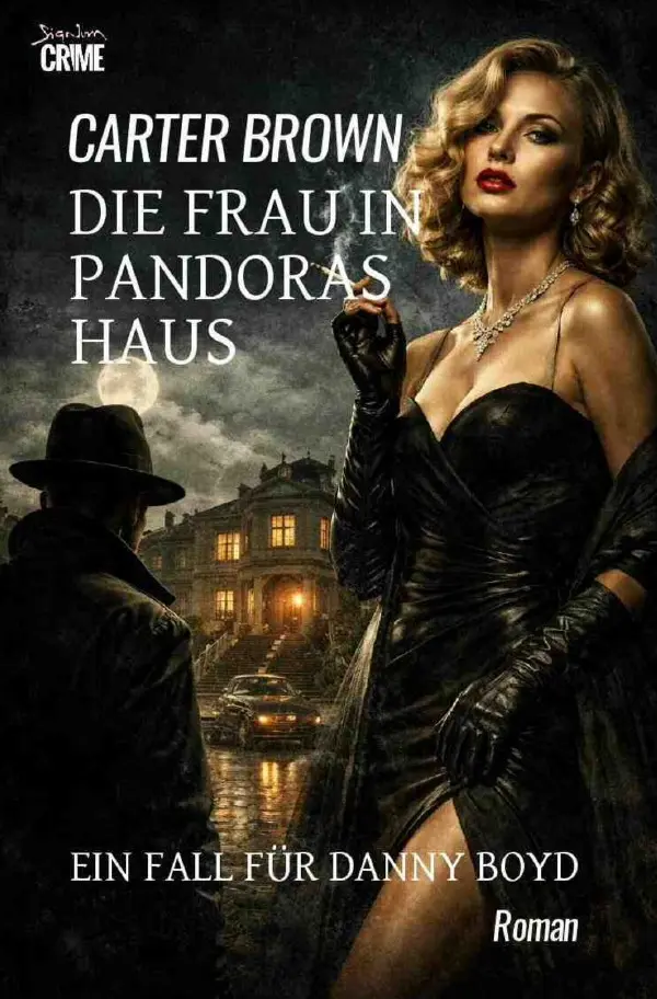 Cover: 9783565345854 | Die Frau in Pandoras Haus - Ein Fall für Danny Boyd | Carter Brown