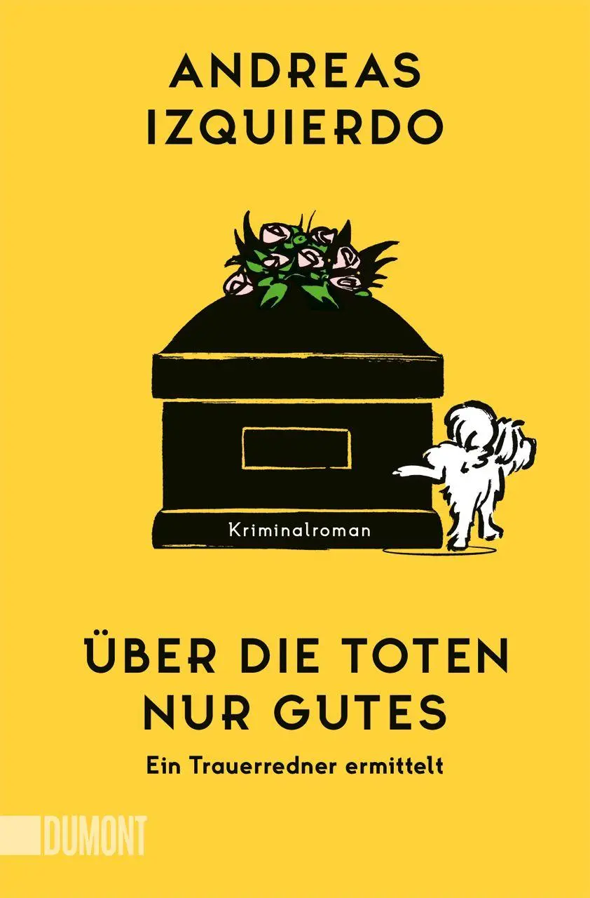 Cover: 9783755805854 | Über die Toten nur Gutes | Andreas Izquierdo | Taschenbuch | 304 S.